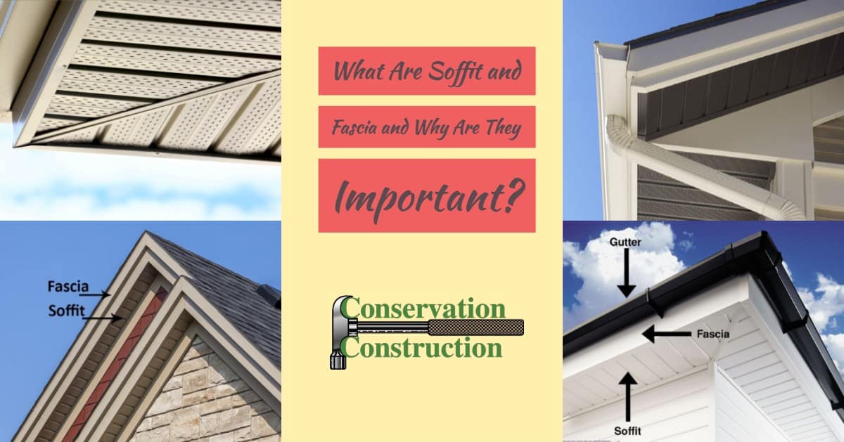 What Are Soffit and Fascia? | Conservation Construction of Houston